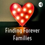 Finding Forever Families Podcast